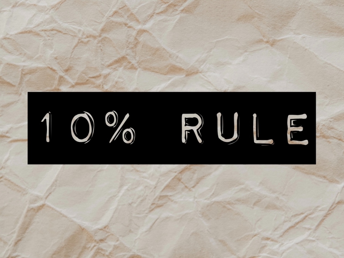 The Ten Percent Rule